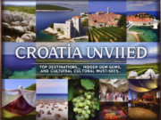 Croatia Unveiled: Top Destinations, Hidden Gems, and Cultural Must-Sees Croatia Unveiled: Top Destinations, Hidden Gems, and Cultural Must-Sees