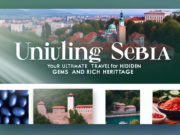 Unveiling Serbia: Your Ultimate Travel Guide to Hidden Gems and Rich Heritage Unveiling Serbia: Your Ultimate Travel Guide to Hidden Gems and Rich Heritage